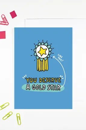 You Deserve A Gold Star Card